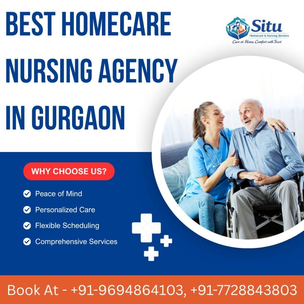 Best Homecare Nursing Agency in Gurgaon