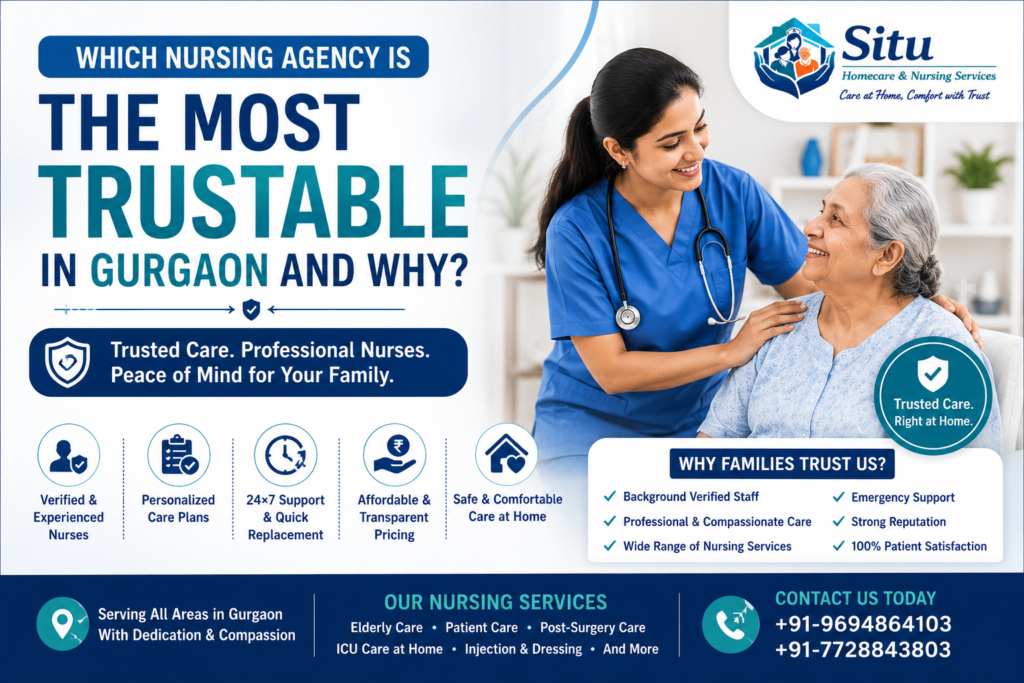 Which Nursing Agency Is the Most Trustable in Gurgaon and Why?