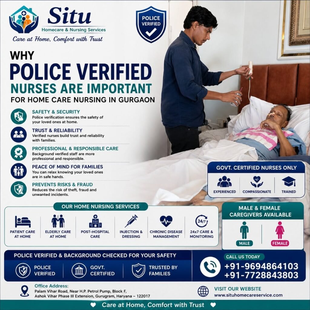 Why Are Police-Verified Nurses Important for Home Care Nursing in Gurgaon?